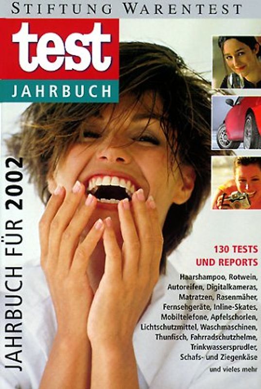 Test-Jahrbuch für 2002. 130 Tests und Reports, Haarshampoo, Rotwein, Autoreifen, Digitalkameras...