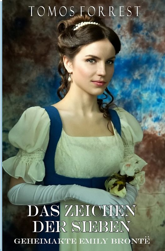 Geheimakte Emily Bronte / Geheimakte Emely Brontë - Enthüllungen Bd 1