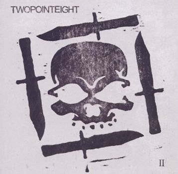 Twopointeight - Twopointeight II