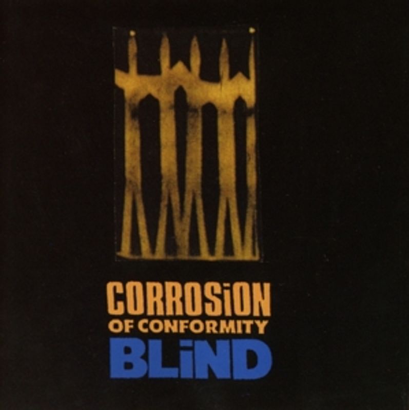 Corrosion Of Conformity - Blind (Expanded Edition)