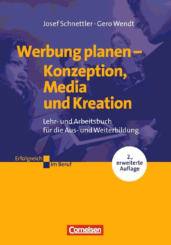 Erfolgreich im Beruf - Arbeitsbücher für die Fort- und Weiterbildung / Werbung planen