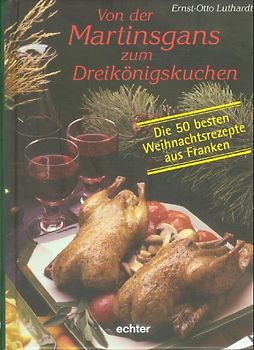 Von der Martinsgans zum Dreikönigskuchen