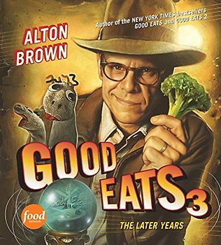 Good Eats 3