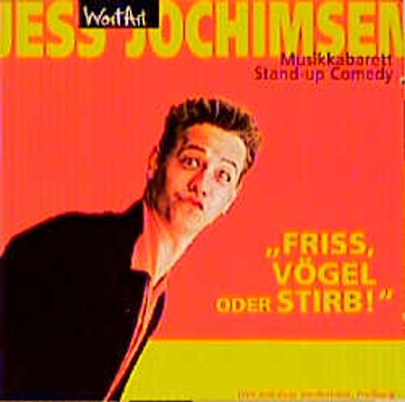 Friss, Vögel oder Stirb!