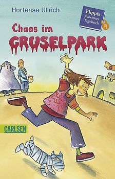 Flippis geheimes Tagebuch, Band 1: Flippis geheimes Tagebuch - Chaos im Gruselpark