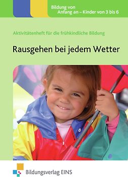 Rausgehen bei jedem Wetter