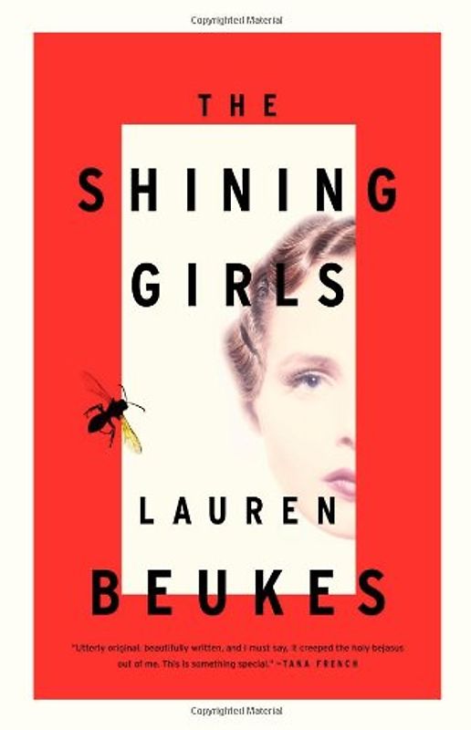The Shining Girls: A Novel