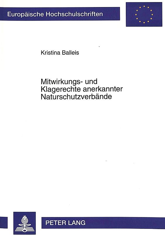 Mitwirkungs- und Klagerechte anerkannter Naturschutzverbände