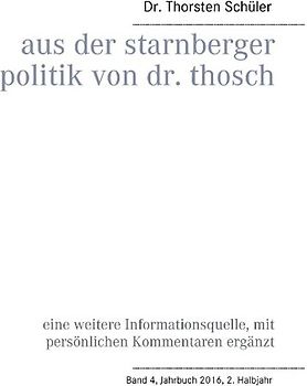 Aus der Starnberger Politik von Dr. Thosch