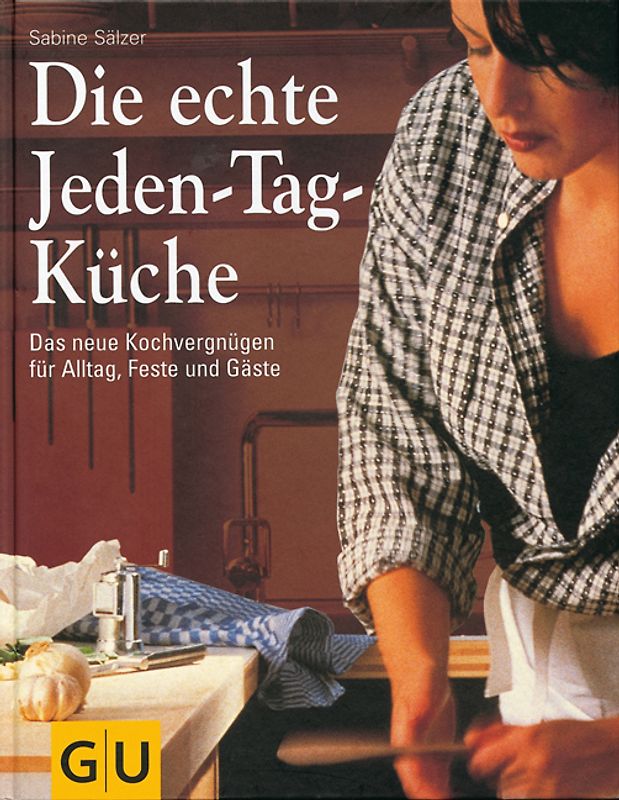 Die echte Jeden-Tag-Küche