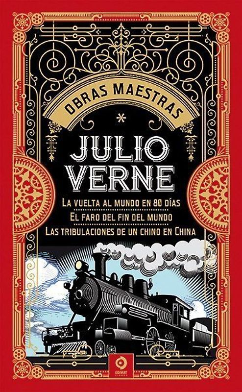 JULIO VERNE. VOL I. LA VUELTA AL MUNDO 80 / DÍAS FARO FIN DEL MUNDO / LAS TRIBULACIONES DE UN CHINO EN CHINA