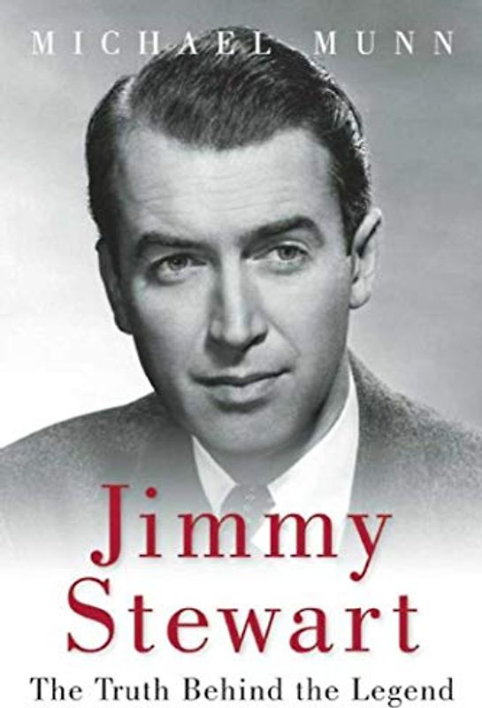 Jimmy Stewart: The Truth Behind the Legend