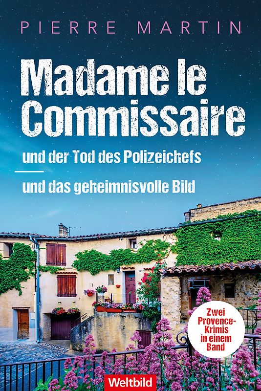 Madame le Commissaire und der Tod des Polizeichefs / das geheimnisvolle Bild - Pierre Martin [Taschenbuch]
