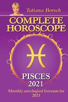 Complete Horoscope PISCES 2021