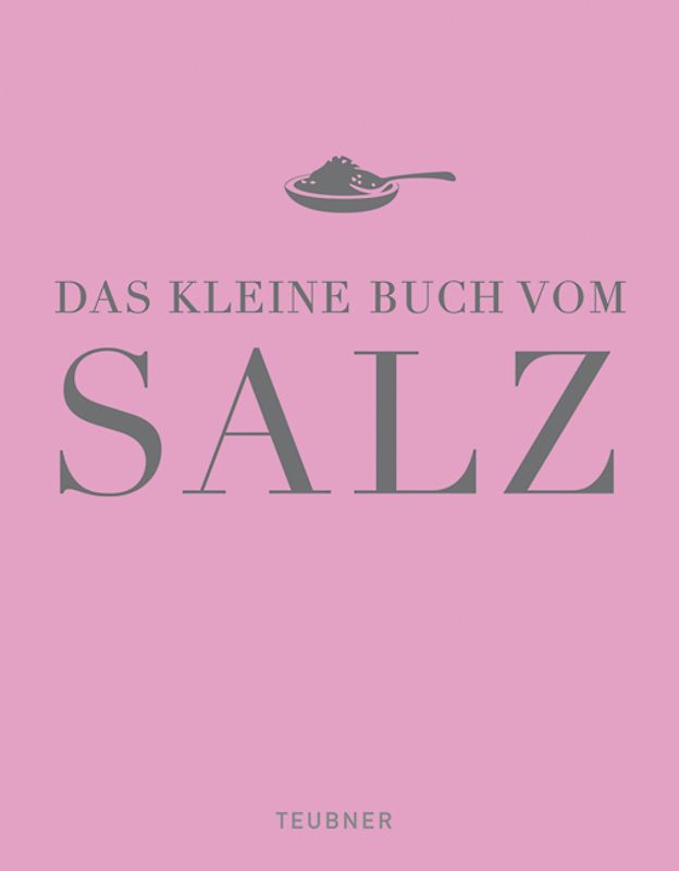Das kleine Buch vom Salz