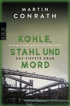 Kohle, Stahl und Mord: Das tiefste Grab