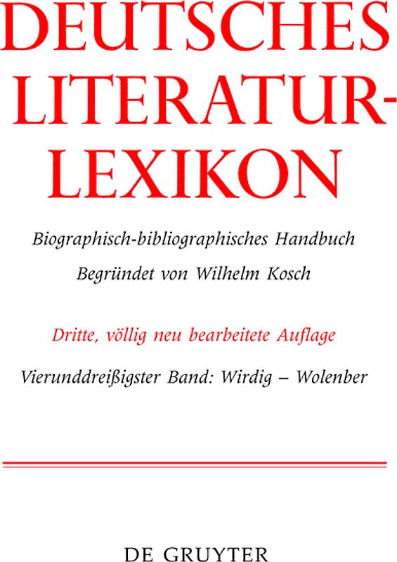 Deutsches Literatur-Lexikon / Wirdig - Wol