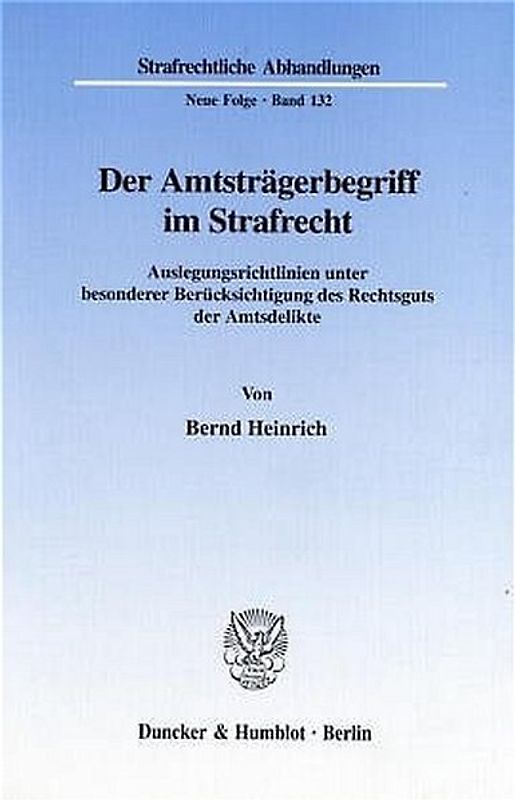 Der Amtsträgerbegriff im Strafrecht.