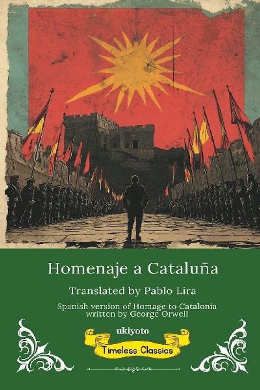 Homenaje a Cataluña | Spanish Translation of Homage to Catalonia