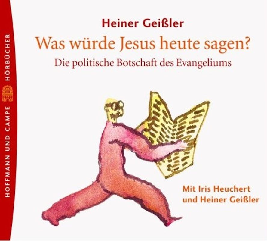 Was würde Jesus heute sagen?
