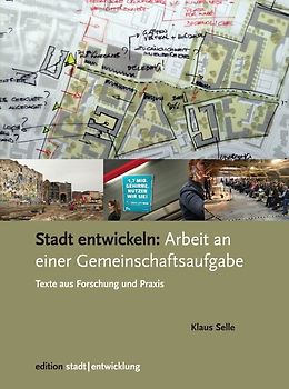 Stadt entwickeln: Arbeit an einer Gemeinschaftsaufgabe