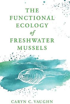 Functional Ecology of Freshwater Mussels