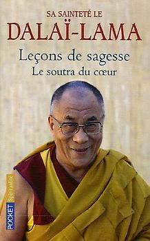 Leçon de sagesse : Le Soutra du coeur