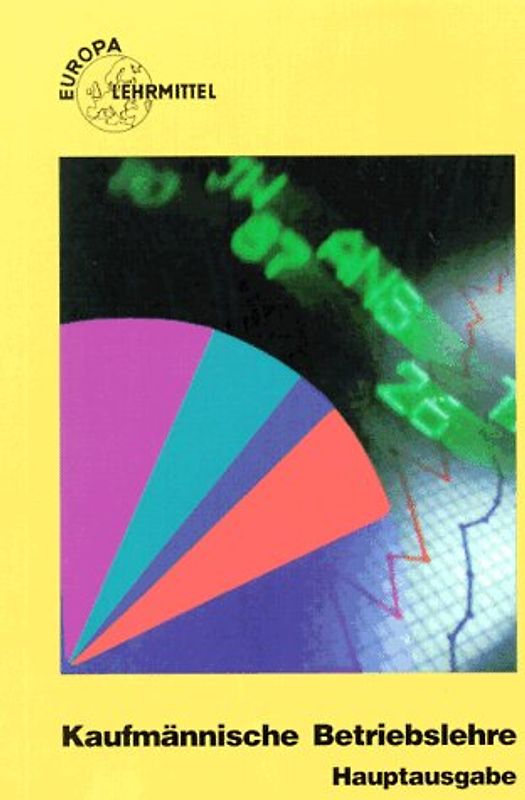 Kaufmännische Betriebslehre - Hauptausgabe