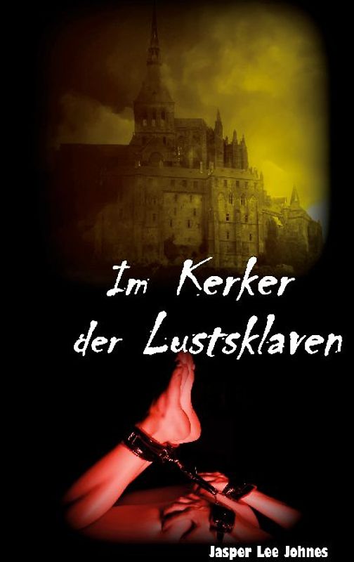 Im Kerker der Lustsklaven