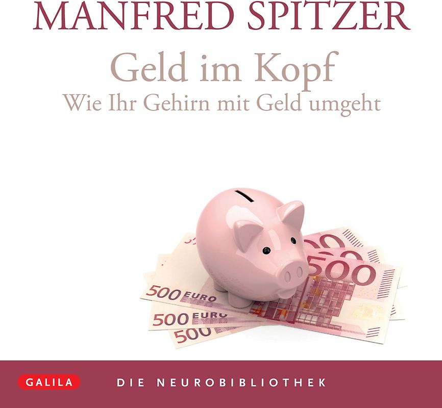 Die Neurobibliothek: Geld im Kopf