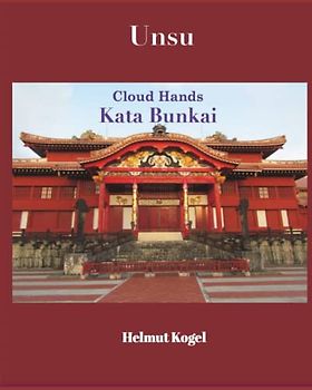 Unsu, 雲手, Cloud Hands: Kata Bunkai