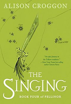 The Singing: Book Four of Pellinor (Pellinor Series, Band 4)