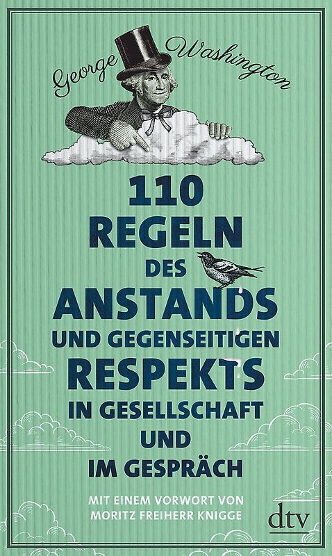 110 Regeln des Anstands und gegenseitigen Respekts in Gesellschaft und im Gespräch