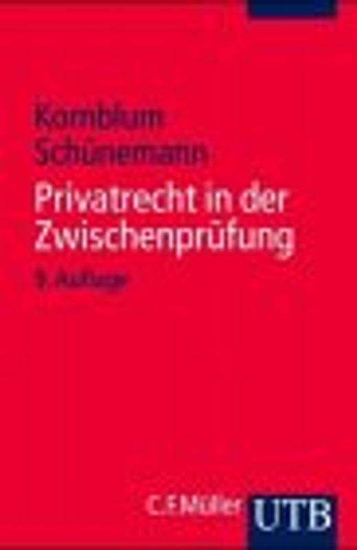 Privatrecht in der Zwischenprüfung. 350 multiple-choice-Aufgaben mit Lösungen zur Vorbereitung und Wissenskontrolle