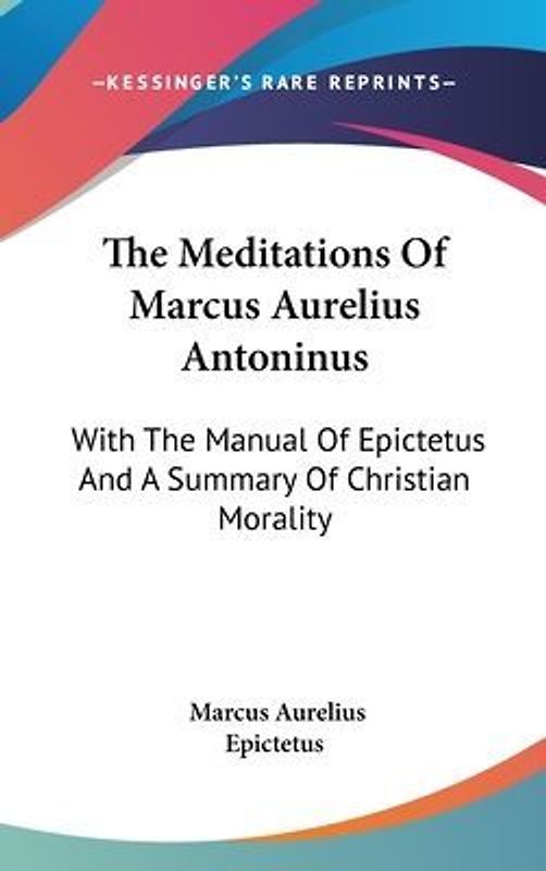 The Meditations Of Marcus Aurelius Antoninus