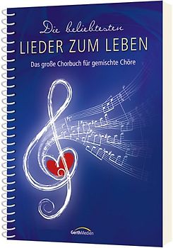 Die beliebtesten Lieder zum Leben - Liederbuch