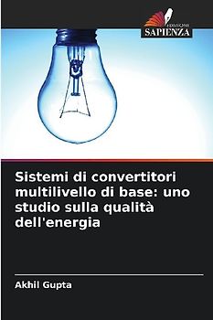 Sistemi di convertitori multilivello di base: uno studio sulla qualità dell'energia
