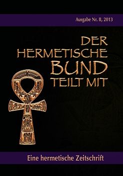 Der hermetische Bund teilt mit