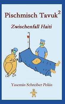 Pischmisch Tavuk 2: Zwischenfall Haiti