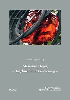 Marianne Hapig - Tagebuch und Erinnerung