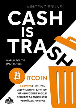 Cash is Trash