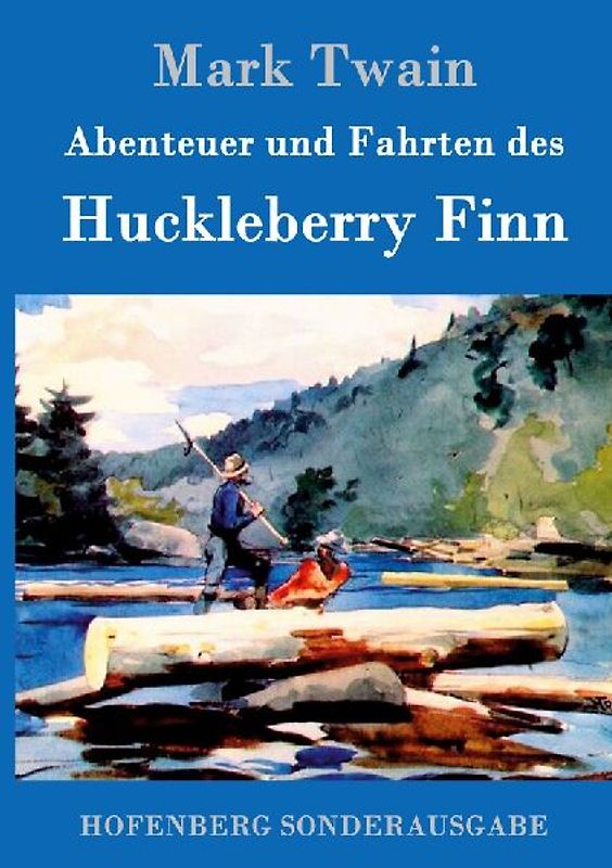 Abenteuer und Fahrten des Huckleberry Finn