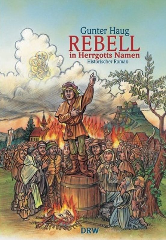 Rebell in Herrgotts Namen