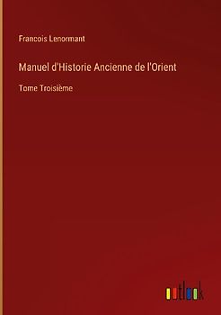 Manuel d'Historie Ancienne de l'Orient