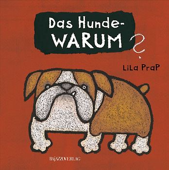 Das Hunde-WARUM