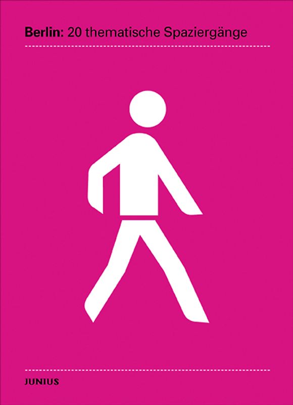 Berlin: 20 thematische Spaziergänge