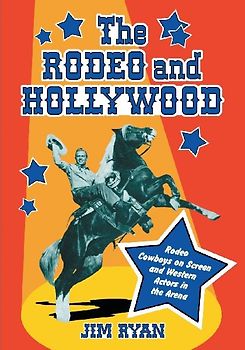 The Rodeo and Hollywood
