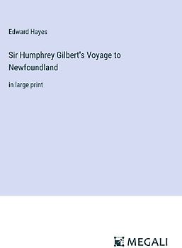 Sir Humphrey Gilbert's Voyage to Newfoundland