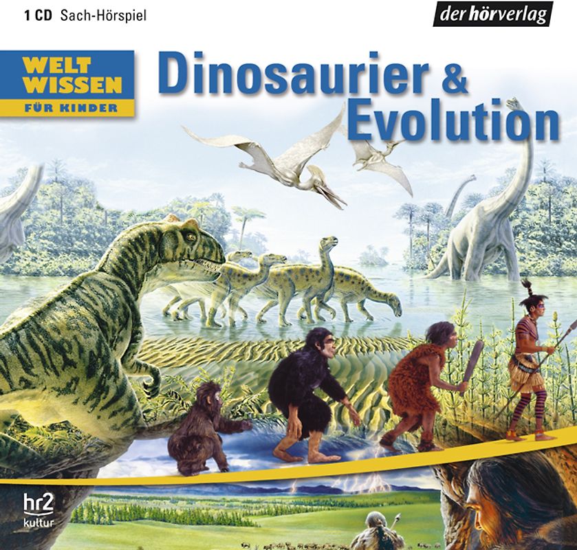Weltwissen für Kinder: Dinosaurier & Evolution