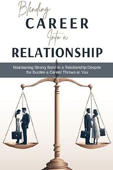 Blending Career into a Relationship